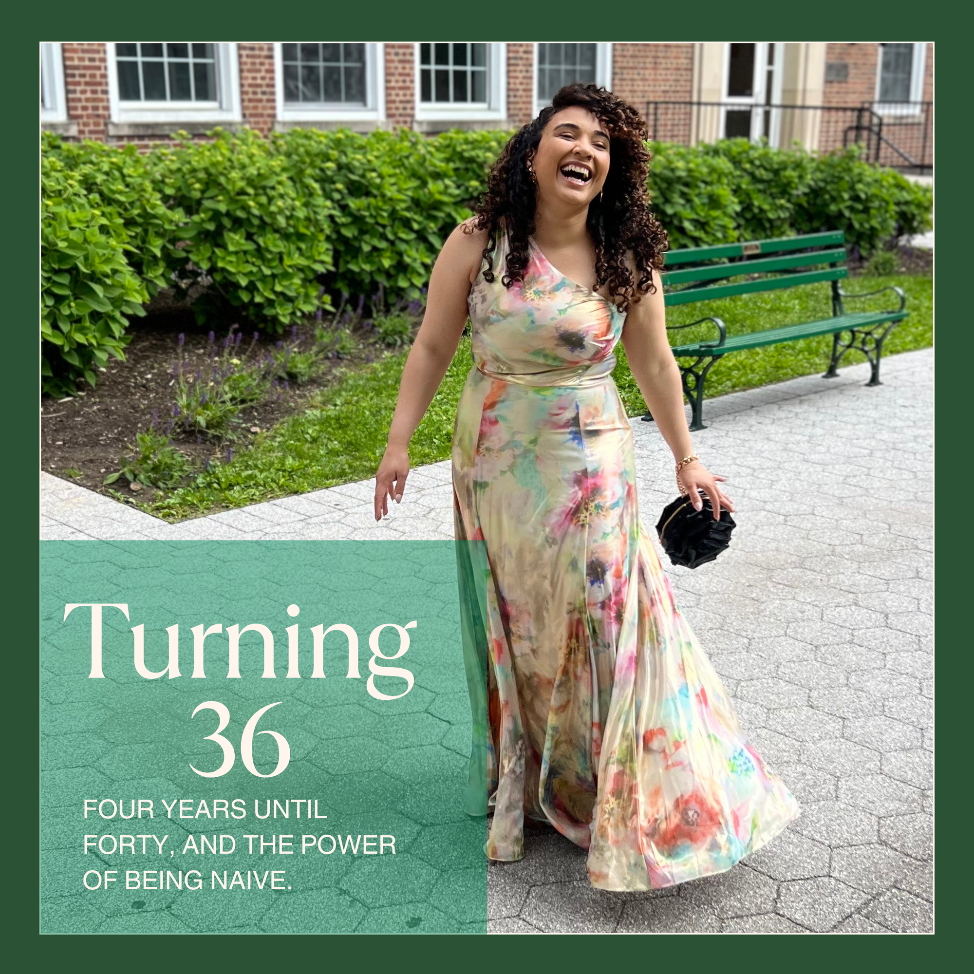 Turning 36: Four years until forty, and the power of being naive.