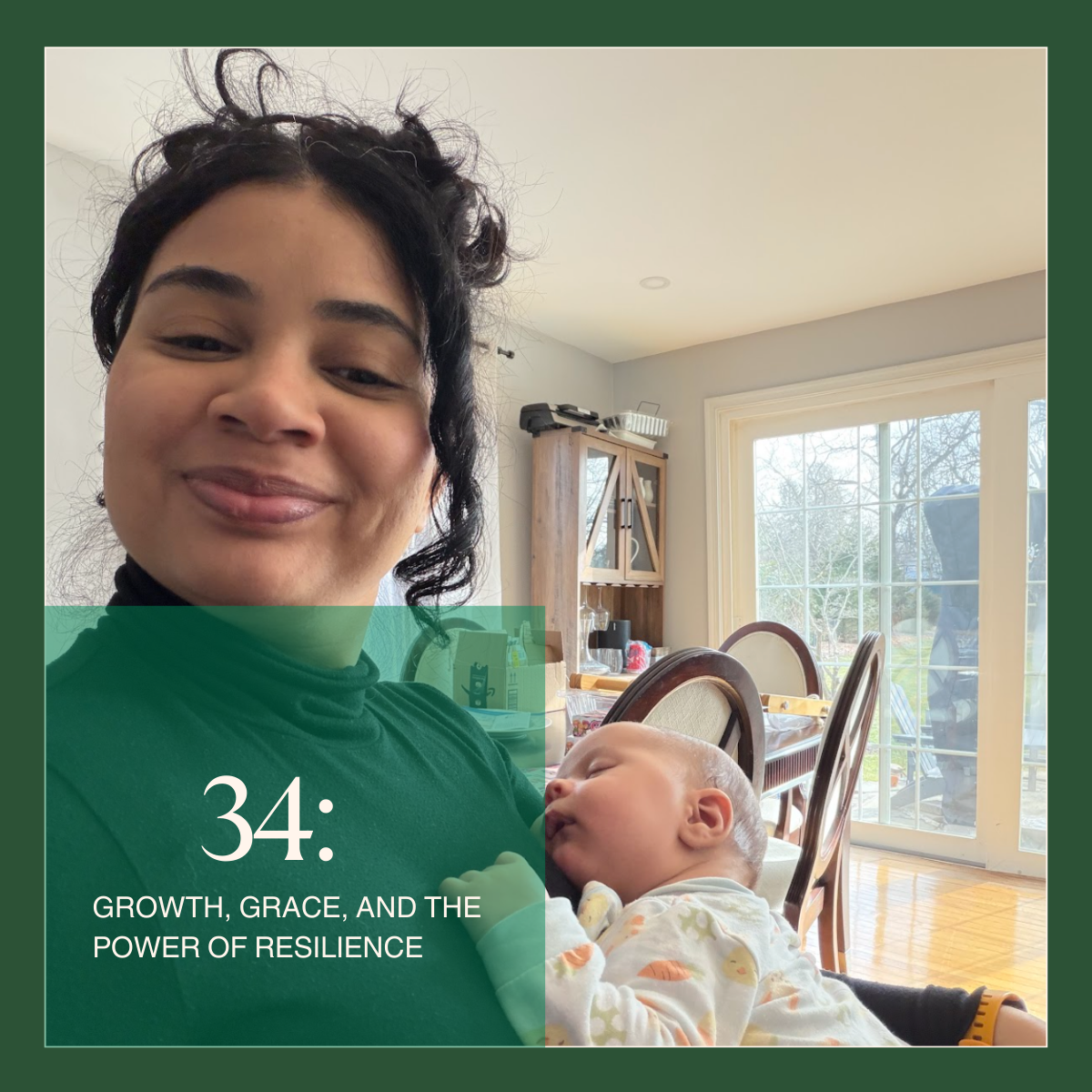 34: Growth, Grace, and the Power of Resilience
